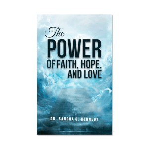 The Power of Faith, Hope and Love - NEW RELEASE!!